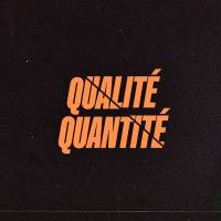 Qualité/Quantité - suara asli - qualitequantite